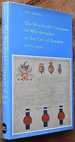 Beispielbild fr Worshipful Company of Wheelwrights of the City of London, 1670-1970 zum Verkauf von Books From California