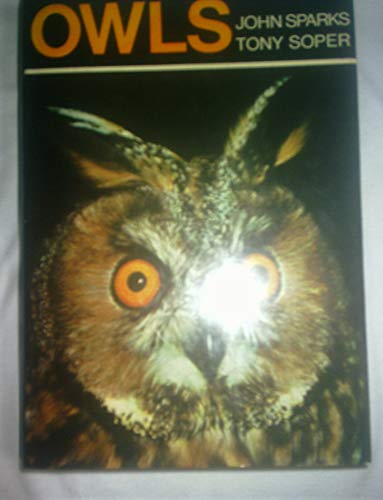 Beispielbild fr OWLS: THEIR NATURAL AND UNNATURAL HISTORY. zum Verkauf von Cambridge Rare Books
