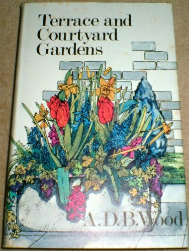 Imagen de archivo de Terrace and Courtyard Gardens a la venta por WorldofBooks