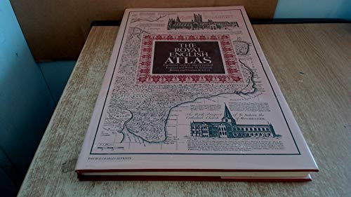 Stock image for THE ROYAL ENGLISH ATLAS: EIGHTEENTH CENTURY COUNTY MAPS .EMANUEL BOWEN AND THOMAS KITCHIN for sale by Terra Firma Books