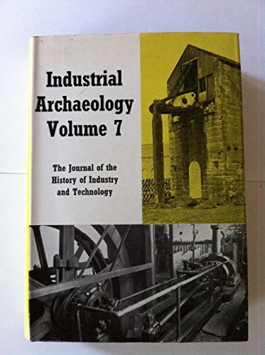 Imagen de archivo de Industrial Archaeology Volume 7 a la venta por WorldofBooks