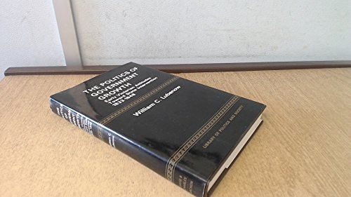 Imagen de archivo de Politics of Government Growth: Early Victorian Attitudes Towards State Intervention (Library of politics and society) a la venta por medimops