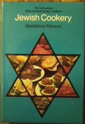 Imagen de archivo de The International Wine and Food Society's guide to Jewish cookery; a la venta por ThriftBooks-Atlanta