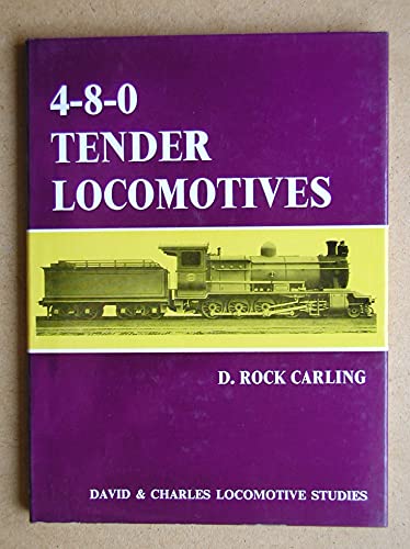 9780715352045: 4-8-0 tender locomotives (David & Charles locomotive studies)