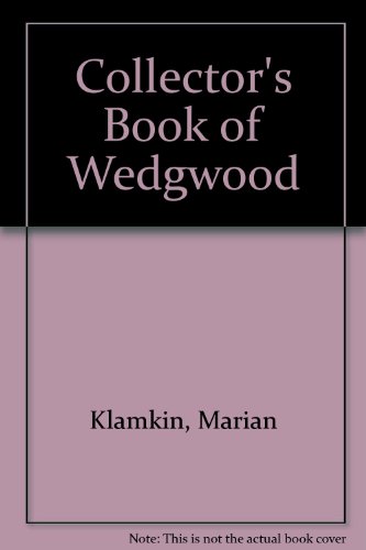 9780715352977: Collector's Book of Wedgwood