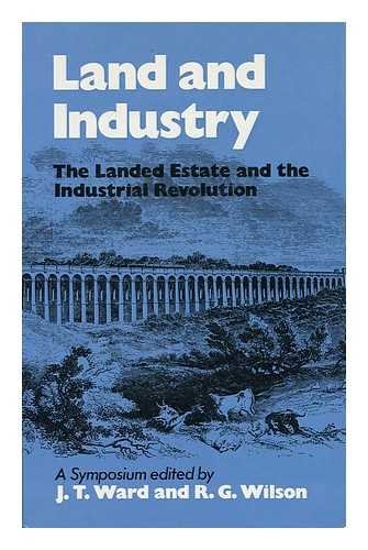 Stock image for Land and Industry: The Landed Estate and the Industrial Revolution. A symposium for sale by G. & J. CHESTERS
