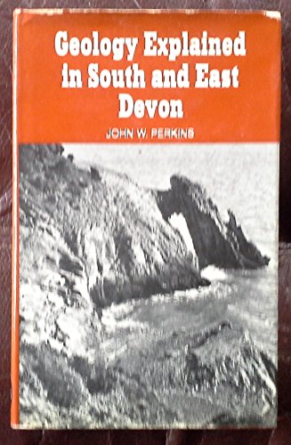 9780715353042: South and East Devon (Geology Explained)