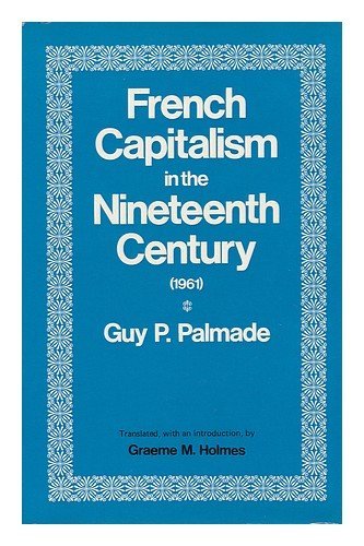 9780715353264: French Capitalism in the Nineteenth Century