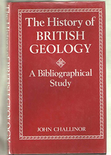 Beispielbild fr History of British Geology: A Bibliographical Study zum Verkauf von Anybook.com