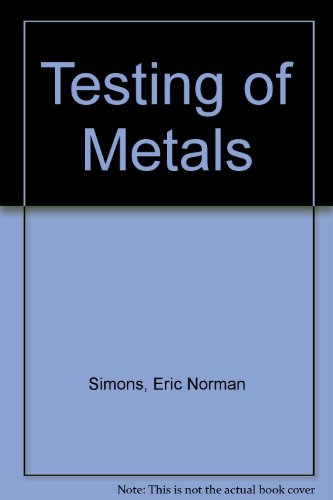 Stock image for Testing of Metals for sale by Heartwood Books, A.B.A.A.