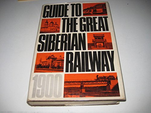 Stock image for Guide to the Great Siberian Railway (1990) for sale by Kennys Bookstore