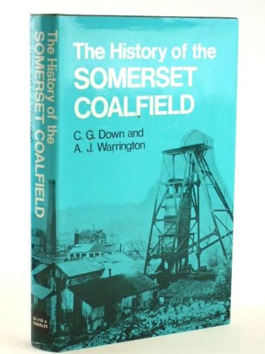 9780715354063: History of Somerset Coalfield