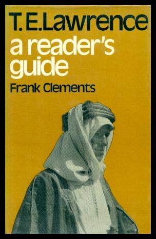 9780715354094: T. E. Lawrence, a reader's guide