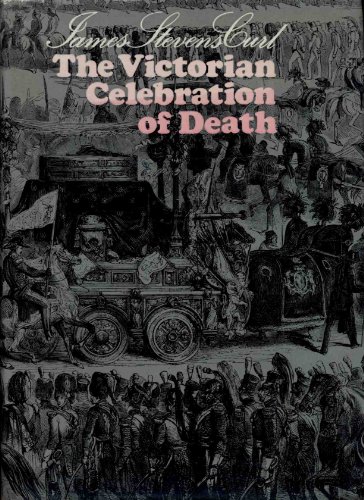 Victorian Celebration of Death: Architecture and Planning of the 19th Century Necropolis