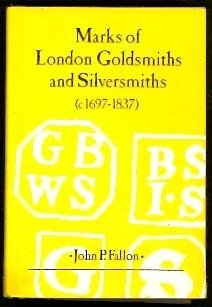 Imagen de archivo de Marks of London goldsmiths and silversmiths, Georgian period (c 1697-1837) a la venta por Orion Tech