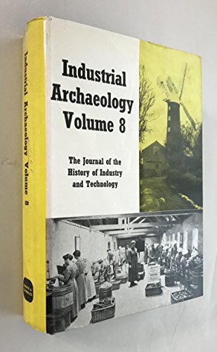 Beispielbild fr Industrial Archaeology 1971 zum Verkauf von WorldofBooks
