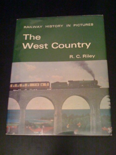 The West Country (Railway history in pictures)