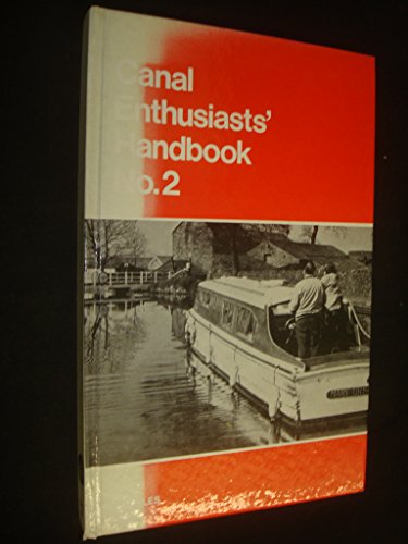 Stock image for Canal Enthusiasts' Handbook. No 2. for sale by The London Bookworm