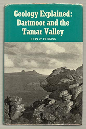9780715355169: Dartmoor and The Tamar Valley (Geology Explained)