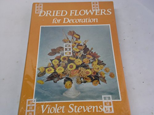 Beispielbild fr Dried Flowers for Decoration zum Verkauf von AwesomeBooks