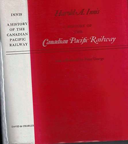 A HISTORY OF THE CANADIAN PACIFIC RAILWAY