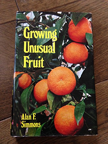 9780715355312: Growing Unusual Fruit