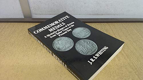 Stock image for Commemorative Medals: A Medallic History of Britain from Tudor Times to the Present Day for sale by WorldofBooks