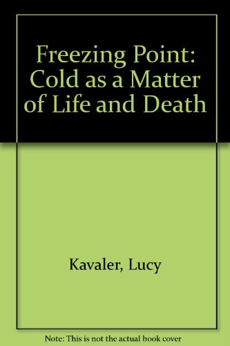 Stock image for Freezing Point : Cold As a Matter of Life and Death for sale by Sarah Zaluckyj