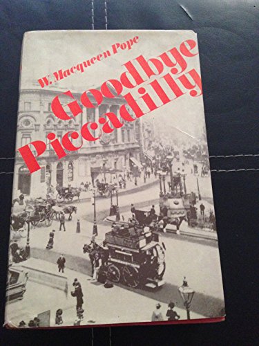 Beispielbild fr Goodbye Piccadilly' zum Verkauf von Elaine Beardsell