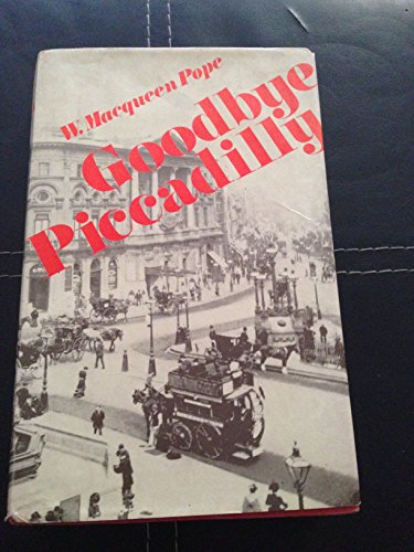 Stock image for Goodbye Piccadilly' for sale by Elaine Beardsell