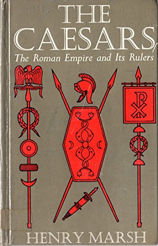 Stock image for THE CAESARS - The Roman Empire and Its Rulers. for sale by Comic World