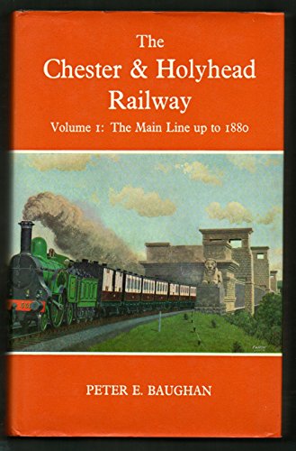 Stock image for Chester and Holyhead Railway: v. 1 (Railway History S.) for sale by WorldofBooks