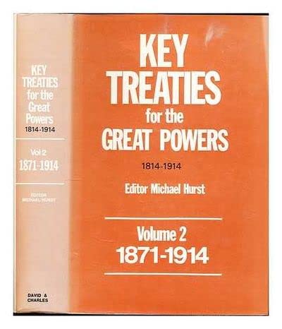 Beispielbild fr Key Treaties for the Great Powers: Volume 2 1814-1914 zum Verkauf von Bernhard Kiewel Rare Books