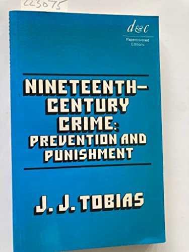 Beispielbild fr Nineteenth-Century Crime: Prevention and Punishment zum Verkauf von Book Dispensary