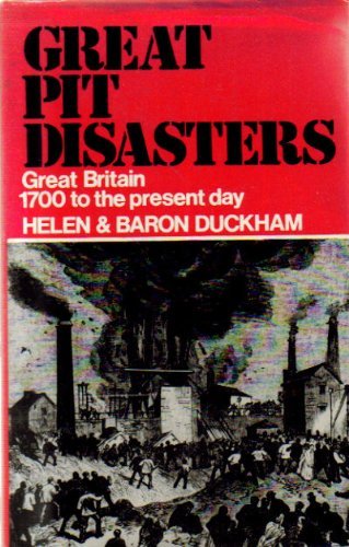 Beispielbild fr Great Pit Disasters: Great Britain, 1700 to the Present Day zum Verkauf von WorldofBooks