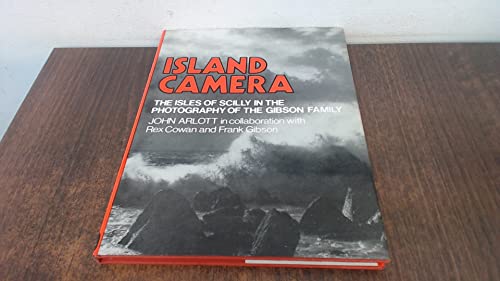 Stock image for Island camera: The Isles of Scilly in the photography of the Gibson family for sale by Books From California