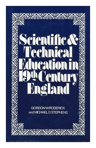 Beispielbild fr SCIENTIFIC AND TECHNICAL EDUCATION IN 19TH CENTURY ENGLAND. zum Verkauf von Cambridge Rare Books