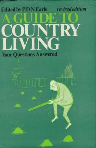 Beispielbild fr Guide to Country Living: Your Questions Answered zum Verkauf von Cambridge Rare Books
