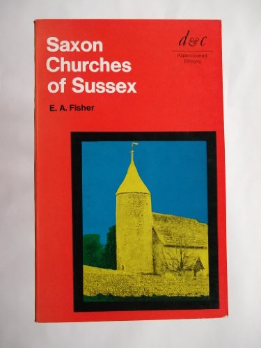 Beispielbild fr The Saxon Churches of Sussex zum Verkauf von Anybook.com