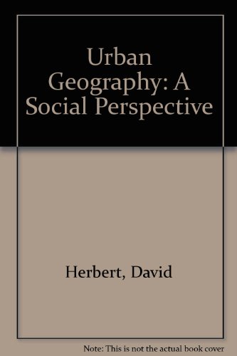 Stock image for Urban Geography: A Social Perspective for sale by G. & J. CHESTERS