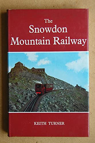 The Snowdon Mountain Railway (9780715358757) by Turner, Keith
