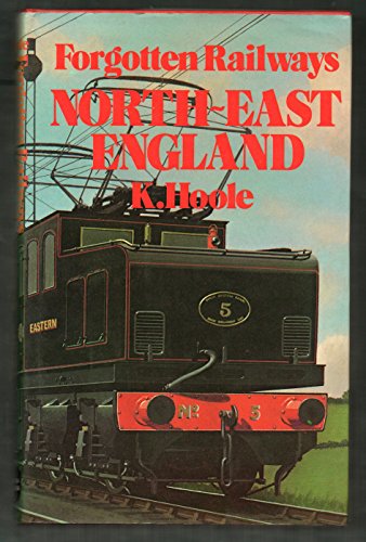 Beispielbild fr North East England (Forgotten Railways) zum Verkauf von WorldofBooks