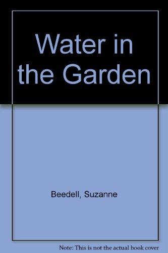 Imagen de archivo de Water in the Garden a la venta por AwesomeBooks