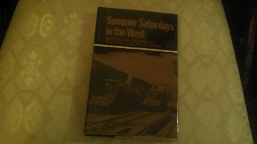 Beispielbild fr Summer Saturdays in the West zum Verkauf von Goldstone Books