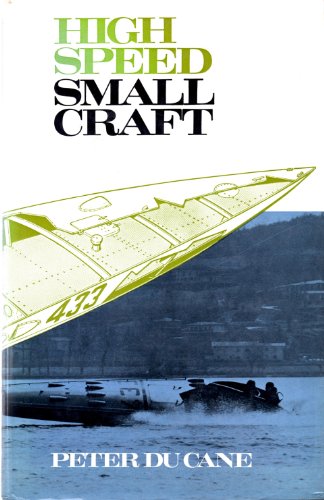 Stock image for High Speed Small Craft (Revised 3rd Edition 1974) for sale by Dalton Young Booksellers