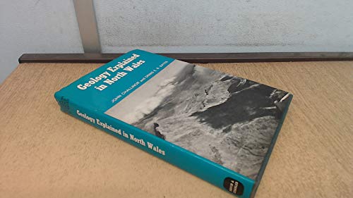 Stock image for Geology Explained in North Wales for sale by Greener Books