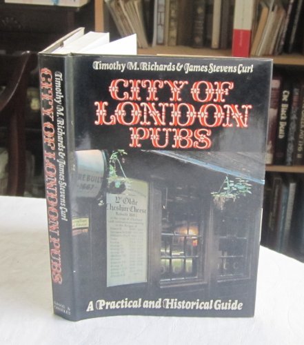 City of London pubs: A practical and historical guide (9780715359587) by Richards, Timothy M