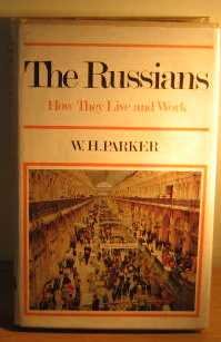 The Russians - How They Live and Work