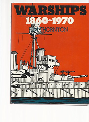 9780715359983: Warships 1860-1970;: A collection of naval lore