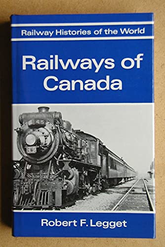 Beispielbild fr Railways of Canada (Railway Histories of the World) zum Verkauf von Alexander Books (ABAC/ILAB)